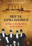 Rize'de Şapka Hadisesi  Ve İstiklal Mahkemesi Duruşması