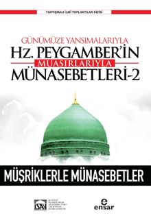 Günümüze Yansımalarıyla Hz. Peygamberin Muasırlarıyla Münasebetleri 2