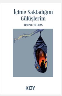 İçime Sakladığım Gülüşlerim 