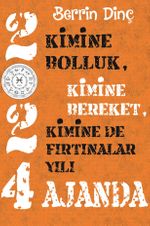 2024 Ajanda & Kimine Bolluk, Kimine Bereket, Kimine De Fırtınalar Yılı