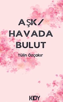 Aşk/Havada Bulut 