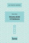 İnsanlığımı Yitirirken / 14 Punto Serisi