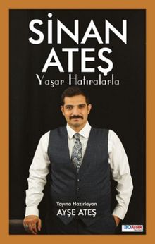Sinan Ateş & Yaşar Hatıralarla