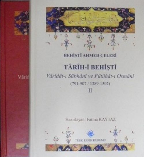 Tarîh-i Behiştî - Varidat-ı Sübhanî ve Fütûhat-ı Osmanî / 2 Cilt / 13-B-2