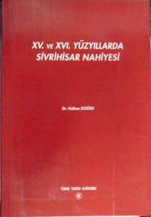 XV. ve XVI. Yüzyıllarda Sivrihisar Nahiyesi /13-Z-102