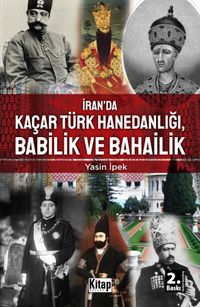 İran'da Kaçar Türk Hanedanlığı Babilik ve Bahailik