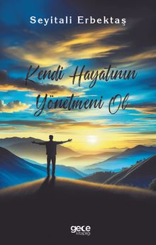 Kendi Hayatının Yönetmeni Ol 