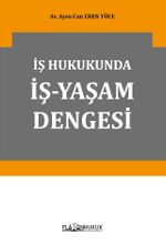 İş Hukukunda İş-Yaşam Dengesi 
