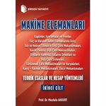 Makine Elemanları 2. Cilt & Teorik Esaslar ve Hesap Yöntemleri