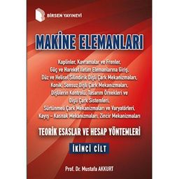 Makine Elemanları 2. Cilt & Teorik Esaslar ve Hesap Yöntemleri