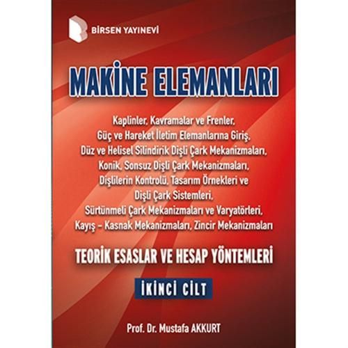 Makine Elemanları 2. Cilt & Teorik Esaslar ve Hesap Yöntemleri