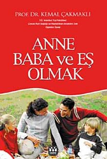 Anne Baba ve Eş Olmak