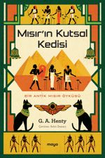 Mısır'ın Kutsal Kedisi & Bir Antik Mısır Öyküsü