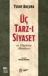 &Uuml;&ccedil; Tarz-ı Siyaset ve D&uuml;ş&uuml;nce Akımları