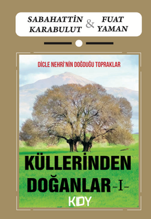 Küllerinden Doğanlar 1