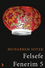 Felsefe Fenerim 5