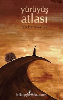 Yürüyüş Atlası - Said Yavuz
