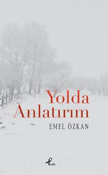 Yolda Anlatırım 