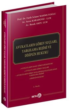 Avukatların Görev Suçları, Yargılama Rejimi ve Disiplin Hukuku