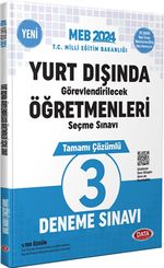 2024 Yurt Dışında Görevlendirilecek Öğretmenleri Seçme Sınavı Tamamı Çözümlü 3 Deneme Sınavı