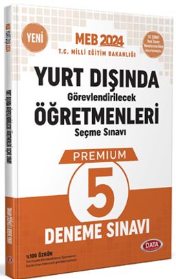 2024 Yurt Dışında Görevlendirilecek Öğretmenleri Seçme Sınavı Premium 5 Deneme Sınavı