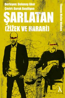 Şarlatan Zizek ve Harari & Thomas Moller Nielsen