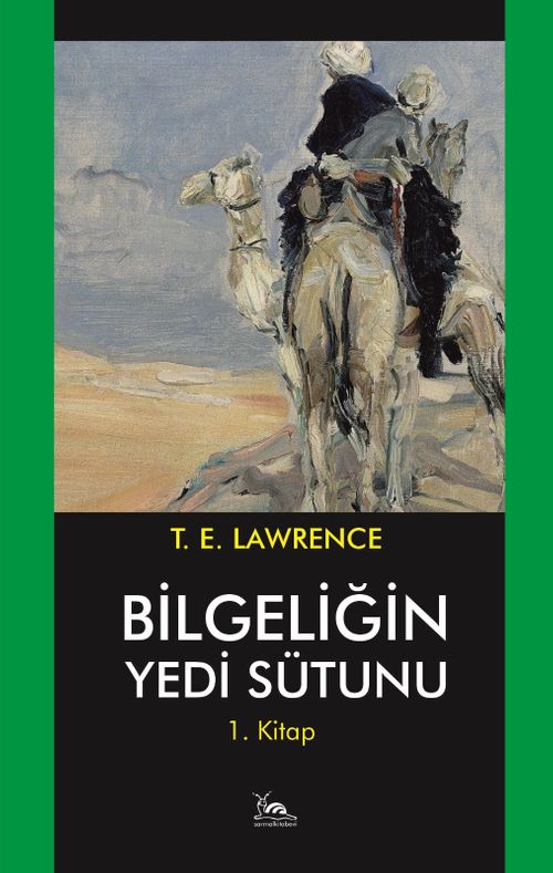 Bilgeliğin Yedi Sütunu 1 / Çölde İsyan