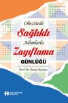 Obezitede Sağlıklı Adımlarla Zayıflama G&uuml;nl&uuml;ğ&uuml;