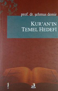 Kur'an'ın Temel Hedefi