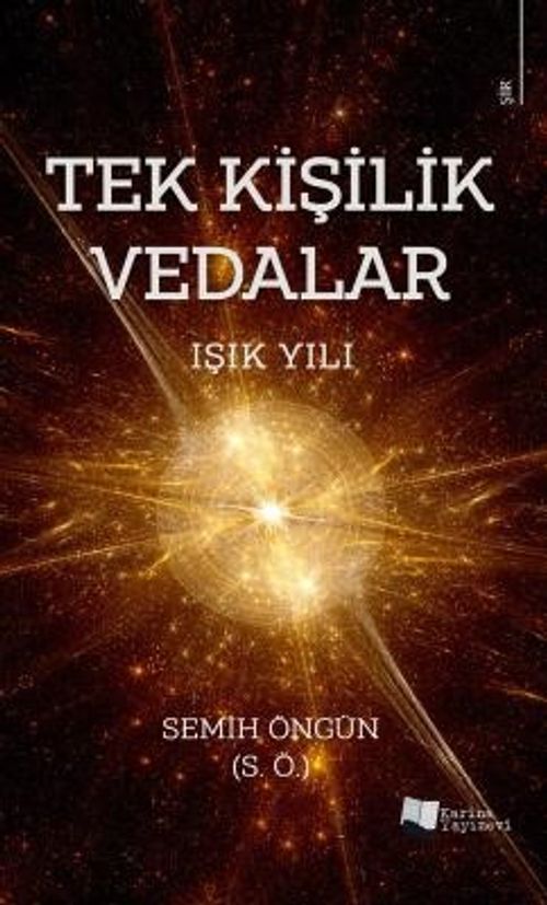 Tek Kişilik Vedalar & Işık Yılı