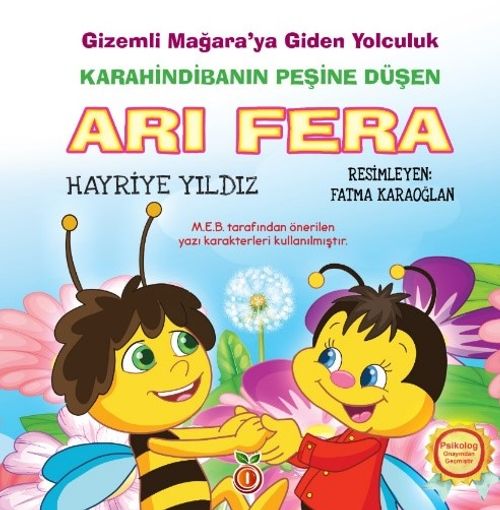 Arı Fera & Gizemli Mağraya Giden Yolculuk Renkli Resimli