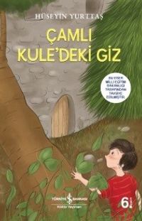 Çamlı Kule’deki Giz