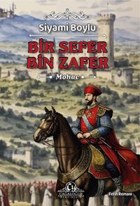 Bir Sefer Bin Zafer & Mohaç