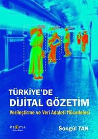 Türkiye'de Dijital Gözetim & Verileştirme ve Veri Adaleti Mücadelesi