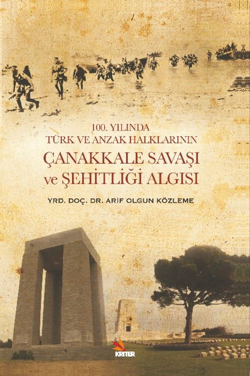 100. Yılında Türk ve Anzak Halklarının Çanakkale Savaşı ve Şehitliği Algısı