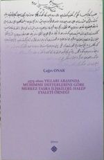 1575-1600 Yılları Arasında Mühimme Defterlerine Göre Merkez-Taşra İlişkileri: Halep Eyaleti Örneği