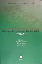 Danişmendli Havzasında Tarih ve Kültür Tokat