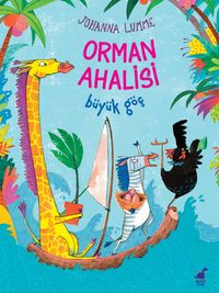 Orman Ahalisi & Büyük Göç