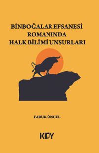Binboğalar Efsanesi Romanında Halk Bilimi Unsurları