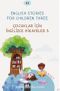 English Stories For Children Three (A1) & Çocuklar İçin İngilizce Hikayeler 3