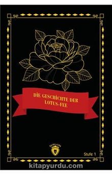Die Geschichte Der Lotus-Fee Stufe 1 (Almanca Hikaye)