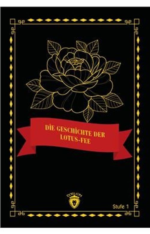 Die Geschichte Der Lotus-Fee Stufe 1 (Almanca Hikaye)
