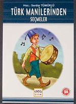 Türk Manilerinden Seçmeler / 100 Temel Eser