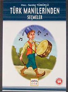 Türk Manilerinden Seçmeler / 100 Temel Eser