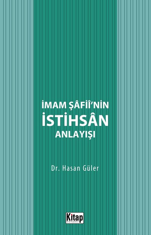 İmam Şafii'nin İstihsan Anlayışı