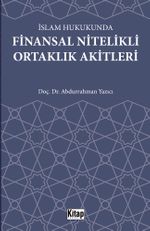 İslam Hukukunda Finansal Nitelikli Ortaklık Akitleri