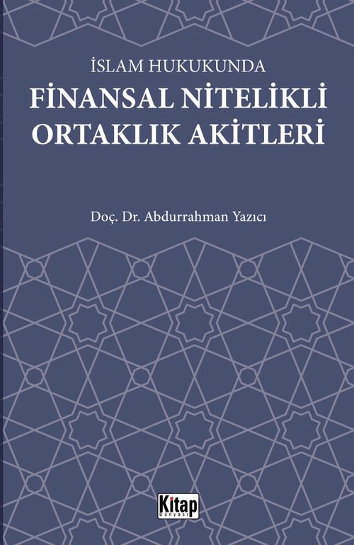 İslam Hukukunda Finansal Nitelikli Ortaklık Akitleri