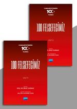 Cumhuriyetimizin 100.Yılında 100 Felsefecimiz (Cilt 1 - 2)