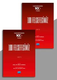 Cumhuriyetimizin 100.Yılında 100 Felsefecimiz (Cilt 1 - 2)