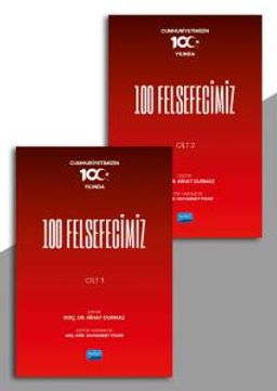 Cumhuriyetimizin 100.Yılında 100 Felsefecimiz (Cilt 1 - 2)